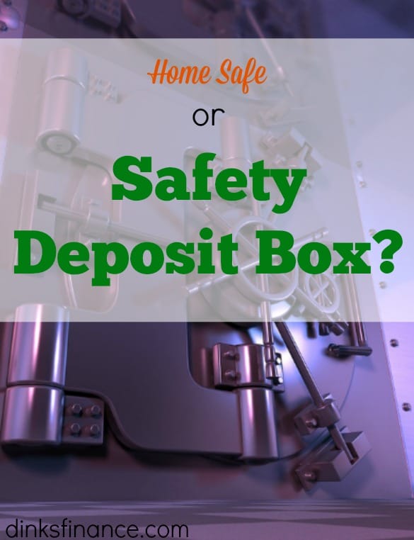 home safe, safety deposit box, financial tips