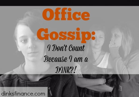 office gossip, dinks, issues in the office