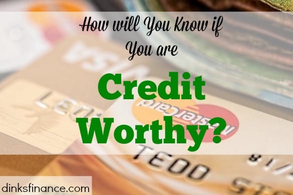 credit worthy, credit tips, good credit