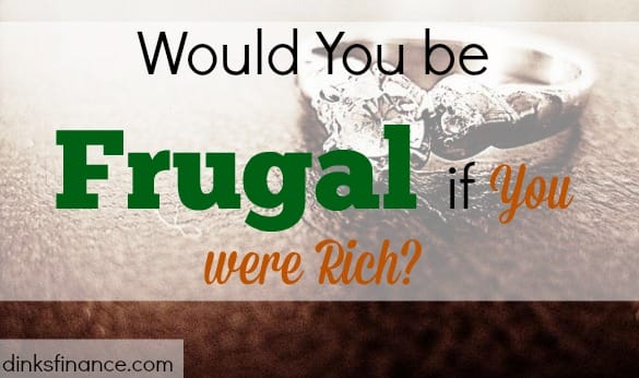 being frugal, how the rich think, rich thinking