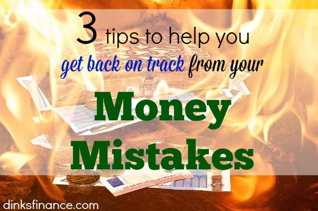money mistakes, financial, get back on track financially, money matters