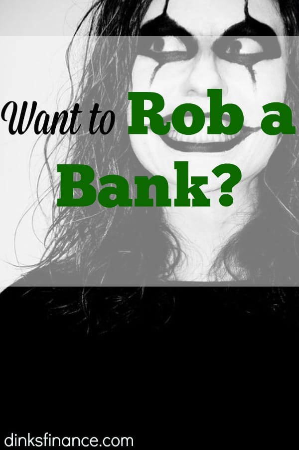 rob a bank, money, money problems, money issues