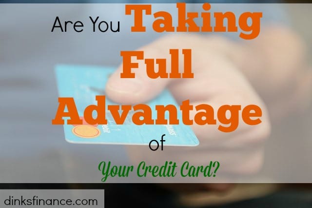 credit card, credit card perks, taking advantage of your credit card