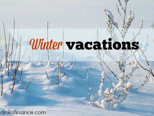 Winter vacations, traveling during winter, winter season, personal finance posts, personal finance blogs, finance articles