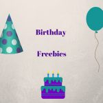 birthday freebie, free stuff, birthday perks