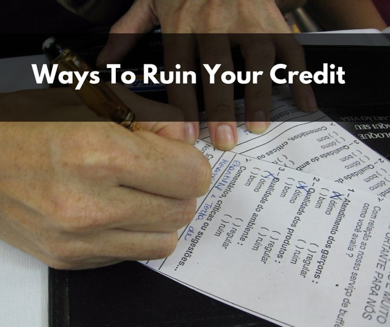 Ways To Ruin Your Credit Dinks Finance Ways To Ruin Your Credit Dinks Finance