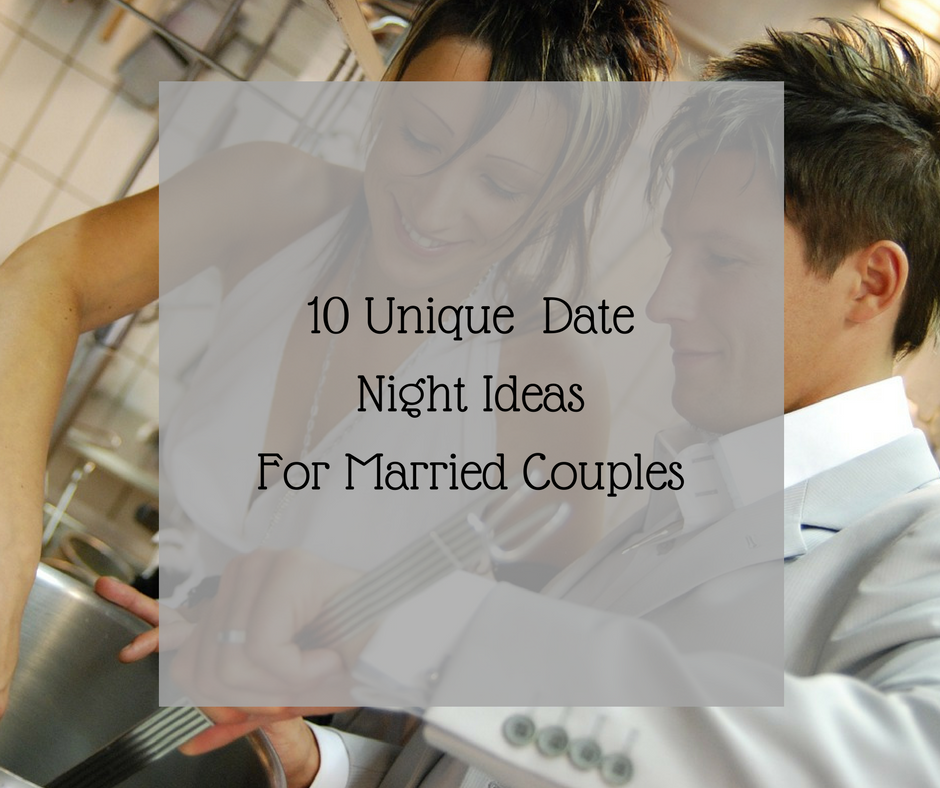 10 Unique Date Night Ideas For Married Couples - Dinks Finance