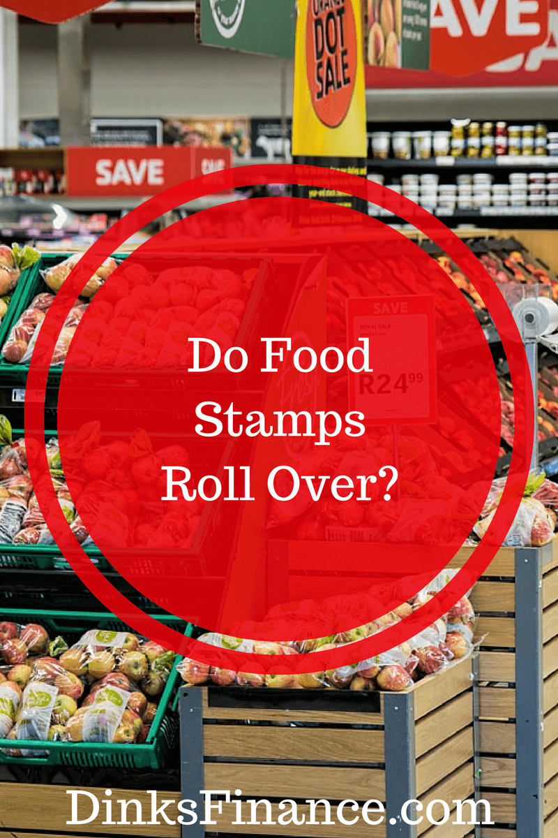 Do Food Stamps Roll Over? - Dinks Finance