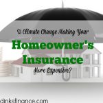 effects of climate change, homeowner's insurance advice, homeowner's insurance expenses