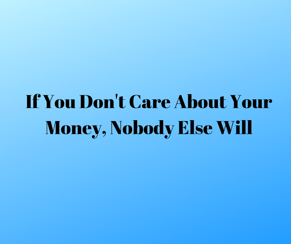 care about your money
