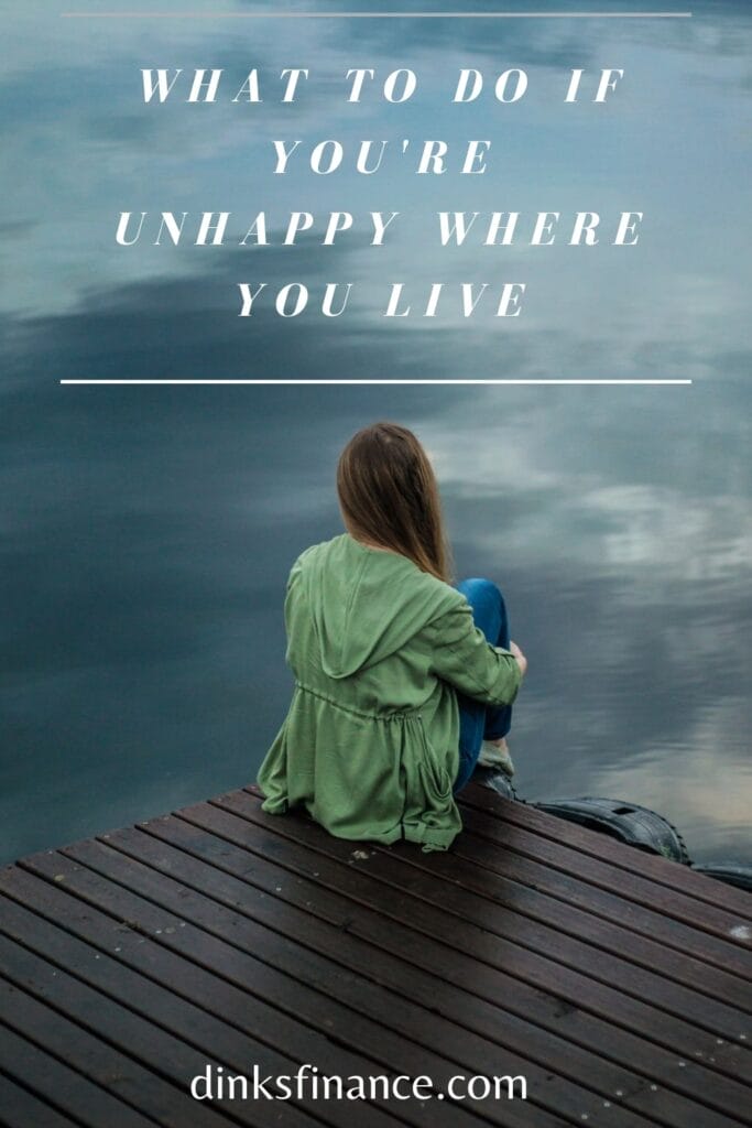 Unhappy Where You Live