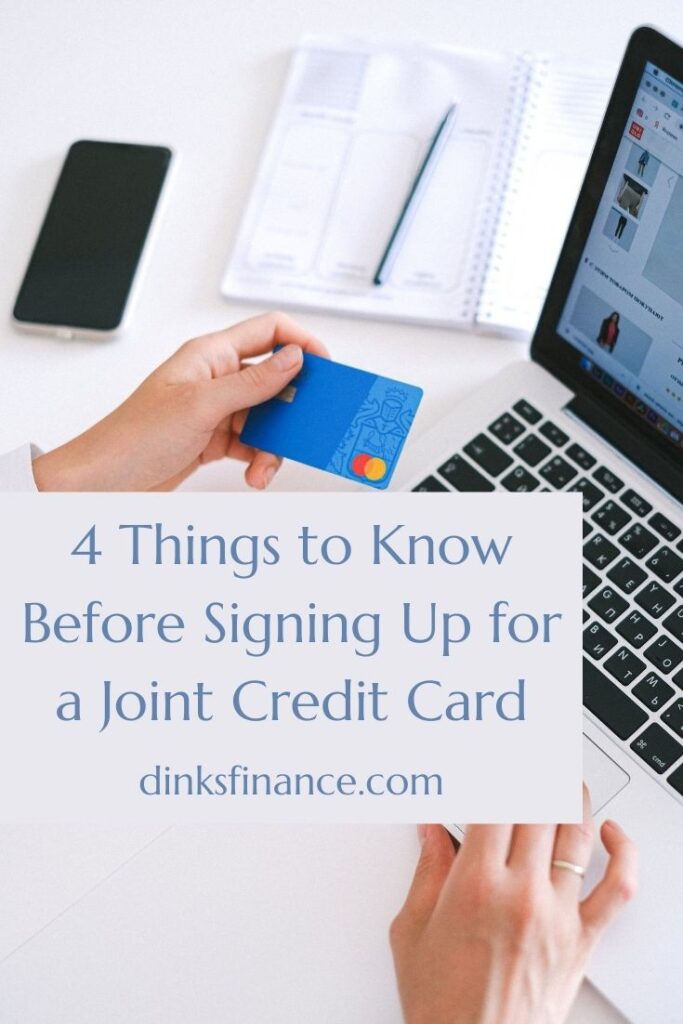 Things to Know Before Signing Up for a Joint Credit Card