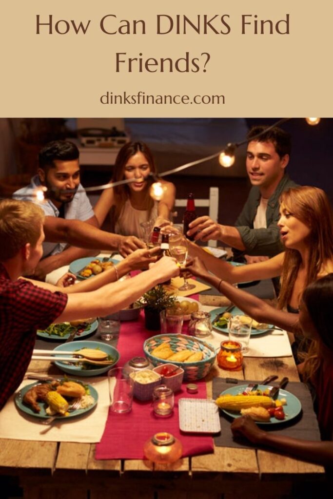 How Can DINKS Find Friends?