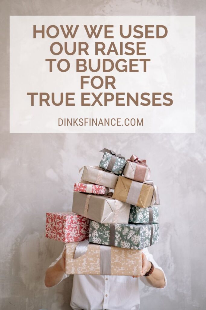 How We Used Our Raise to Budget for True Expenses