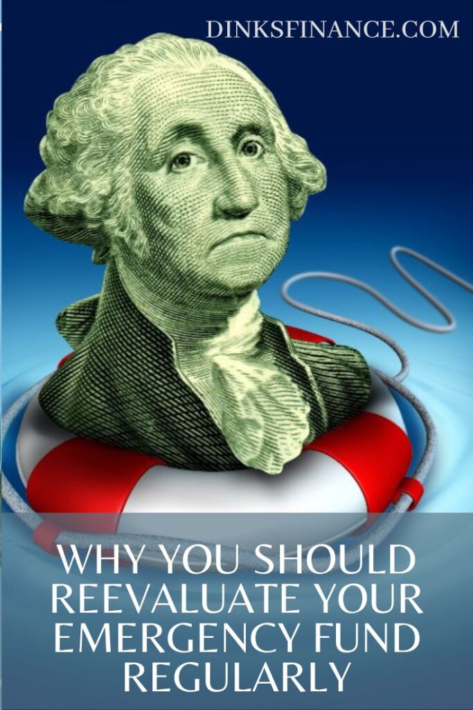 Reevaluate Your Emergency Fund Regularly
