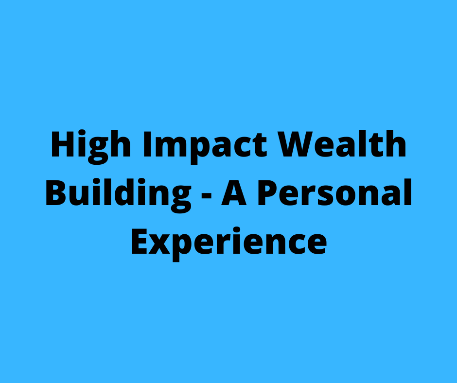 High Impact Wealth Building