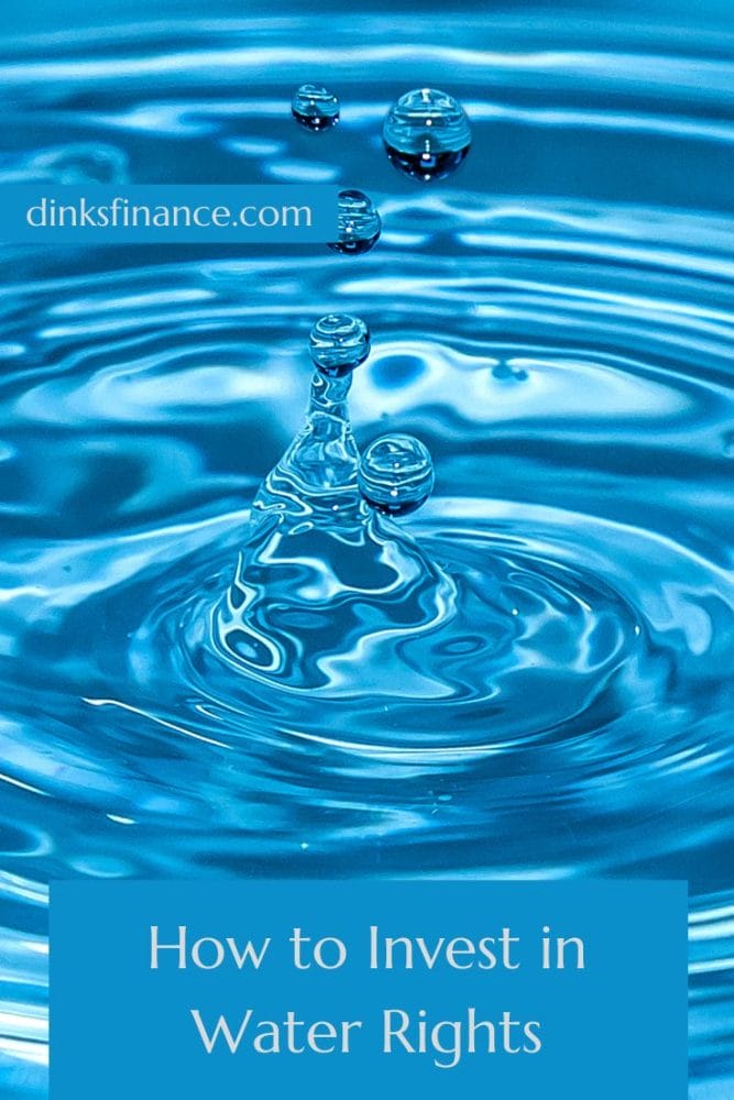 How to Invest in Water Rights - Dinks Finance